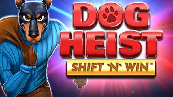 Dog Heist Shift 'n' Win