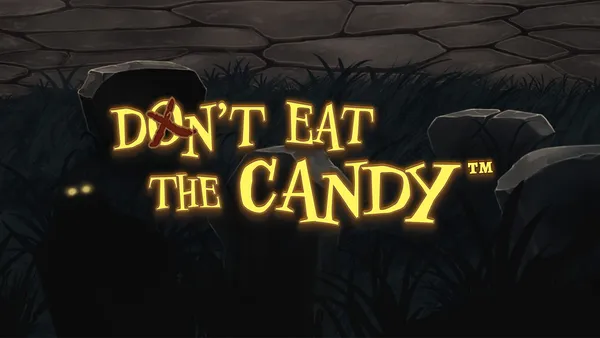 Don't Eat the Candy