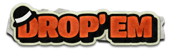 Drop'em