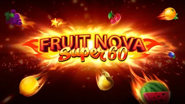 Fruit Super Nova 60