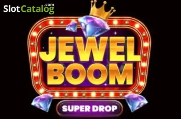 Jewel Boom Super Drop