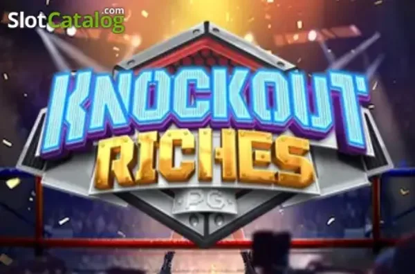 Knockout Riches