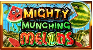 Mighty Munching Melons