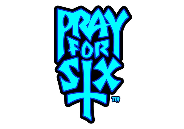 Pray for Six