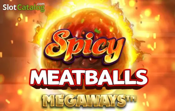 Spicy Meatballs Megaways