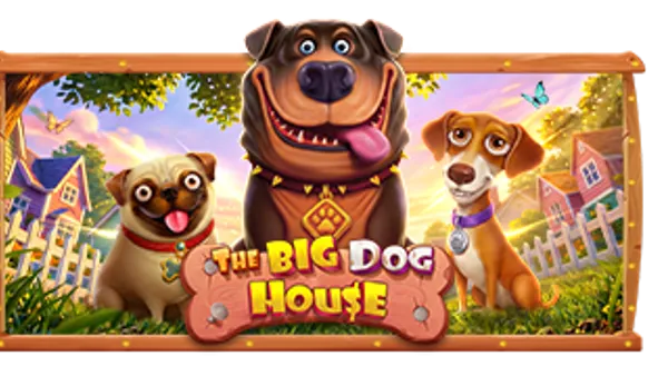 The Big Dog House