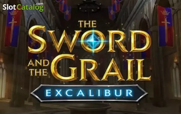 The Sword and the Grail Excalibur