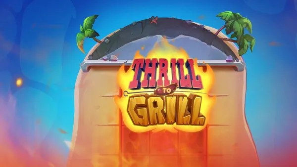 Thrill to Grill