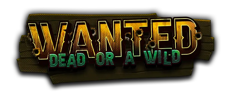 Wanted Dead or a Wild