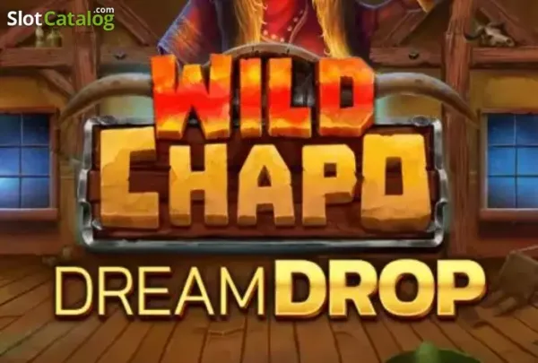 Wild Chapo Dream Drop
