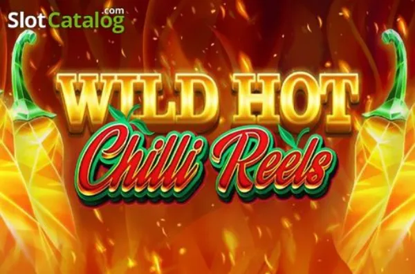 Wild Hot Chilli Reels
